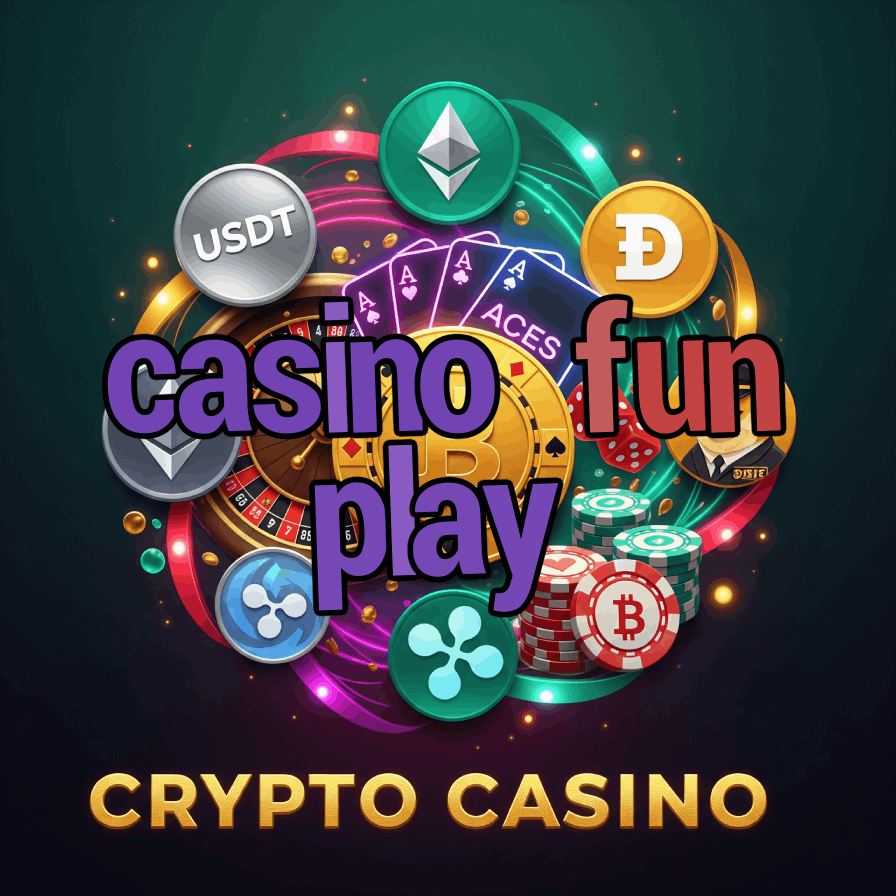 Casino Fun Play - Enjoy Risk-Free Casino Entertainment